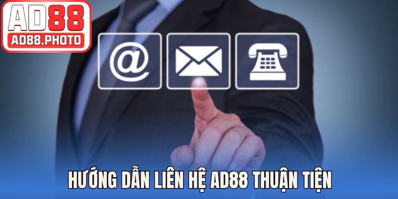 Hướng dẫn liên hệ AD88 thuận tiện