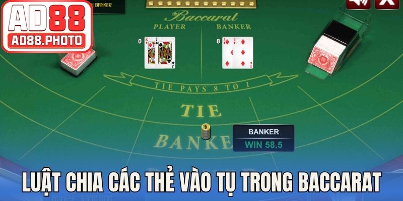 Luật chia các thẻ vào tụ trong Baccarat