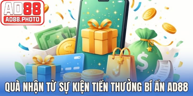 Quà tặng nhận được từ sự kiện tiền thưởng bí ẩn AD88