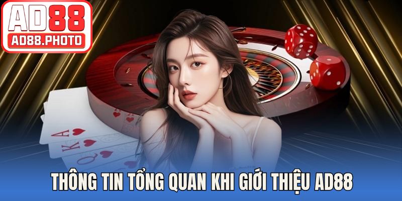 Thông tin tổng quan khi giới thiệu AD88