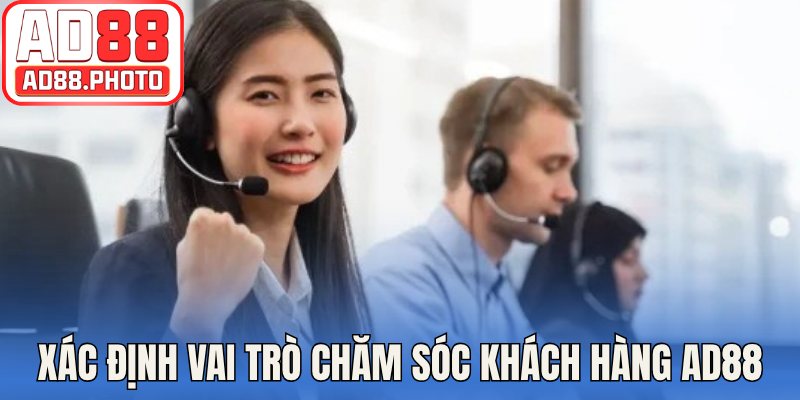 Xác định vai trò chăm sóc khách hàng AD88